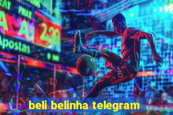 beli belinha telegram